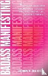 Block, Jenny - Badass Manifesting