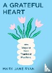 Ryan, M.J. - A Grateful Heart