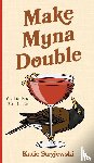 Stryjewski, Katie - Make Mynah Double