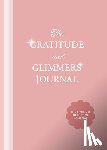 Dow, Andrea - The Gratitude and Glimmers Journal