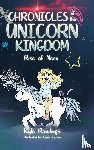 Rawleigh, Kyle - Chronicles of the Unicorn Kingdom