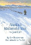 Henderson, Joe - Alaska's Malamute Man