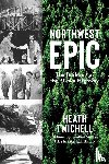 Twichell, Heath - Northwest Epic