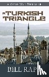 Rapp, Bill - A Turkish Triangle