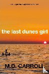 Carroll, M D - The Last Dunes Girl