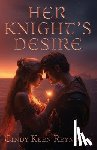 Reynders, Cindy Keen - Her Knight's Desire