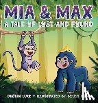 Luke, Dustin - Mia and Max: A Tale of Lost and Found