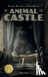 Dorison, Xavier - Animal Castle Vol 1