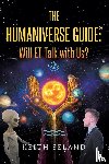 Seland, Keith - The Humaniverse Guide