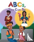 Mettle, J W - ABCs, You Can Be