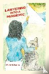Dumm, Mark H - Lawyering Into A Pandemic