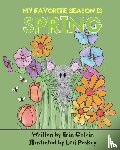 Colvin, Erin - My Favorite Season is Spring