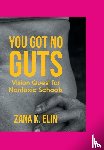 Elin, Zana K. - You Got No Guts