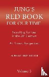 Stein, Murray - Jung's Red Book for Our Time - Searching for Soul In the 21st Century - An Eranos Symposium Volume 5