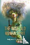 K. Faron, Susan - The Wise Old Woman Spirit: Help as a Partnership