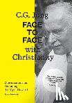 Lusensky, Jakob - C.G. Jung: Face to Face with Christianity - Conversations on Dreaming the Myth Onward