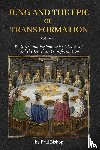 Bishop, Paul - Jung and the Epic of Transformation - Volume 1