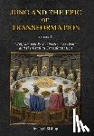 Bishop, Paul - Jung and the Epic of Transformation - Volume 1: Wolfram von Eschenbach's "Parzival" and the Grail as Transformation