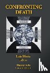 Moris, Luis - Confronting Death
