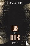 Files, Gemma - Dark is Better