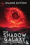 Dotson, J Dianne - The Shadow Galaxy