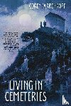 Farrenkopf, Corey - Living in Cemeteries