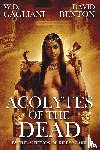 Gagliani, W. D., Benton, David - Acolytes of the Dead