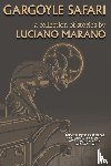Marano, Luciano - Gargoyle Safari