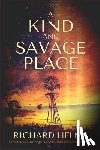 Helms, Richard - A Kind and Savage Place