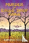 Menard, Donnarae - Murder on Eagle Drop Ridge: An It's Never Too Late Mystery