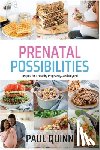 Quinn, Paul - Prenatal Possibilities