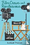 Weidner, Heather - Film Crews and Rendezvous