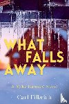 Filbrich, Carl - What Falls Away