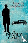 Stephens, Laraine - Stephens, L: Deadly Game