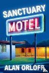 Orloff, Alan - Sanctuary Motel