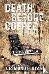 Ryan, Desmond P. - Death Before Coffee