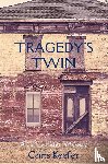 Keefer, Chris - Tragedy's Twin