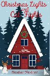 Weidner, Heather - Christmas Lights and Cat Fights