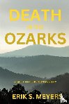 Meyers, Erik S. - Death in the Ozarks