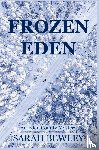 Bewley, Sarah - Frozen Eden