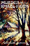 Menard, Donnarae - Murder on the Small Farm