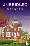 Bennington, Michelle - Unbridled Spirits