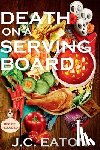 Eaton, J. C. - Death on a Serving Board