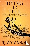 O'Connor, Tj - Dying to Tell