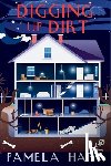 Hart, Pamela - Digging Up Dirt: A Poppy McGowan Mystery