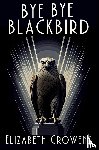 Crowens, Elizabeth - Bye Bye Blackbird