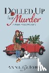 St. John, Anna - Dolled Up for Murder