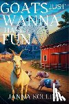 Rollins, Janna - Goats Just Wanna Have Fun