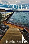 Fear, Ivanka - Cold Query