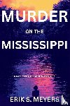 Meyers, Erik S. - Murder on the Mississippi